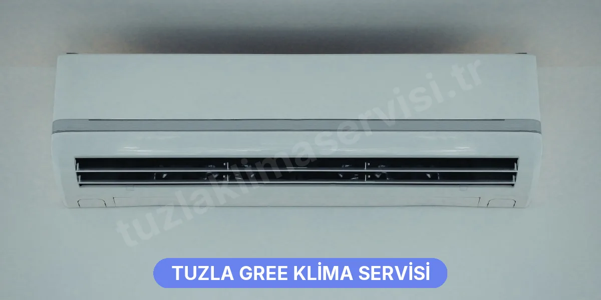 Tuzla Gree Klima Servisi