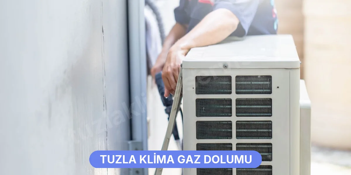 Tuzla Klima Gaz Dolumu