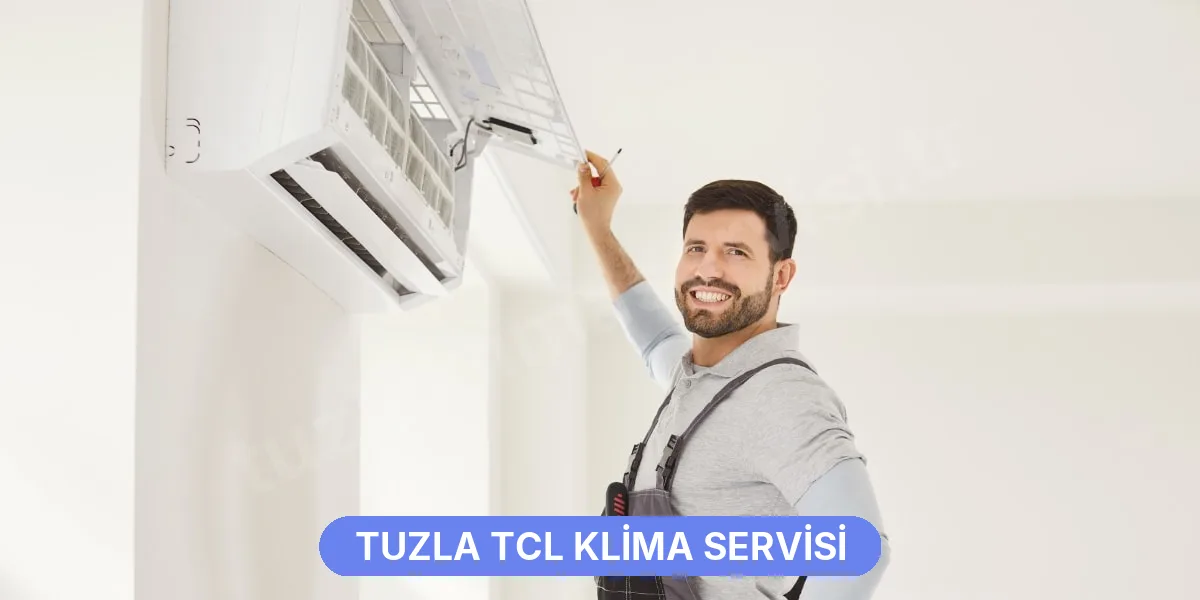 Tuzla TCL Klima Servisi
